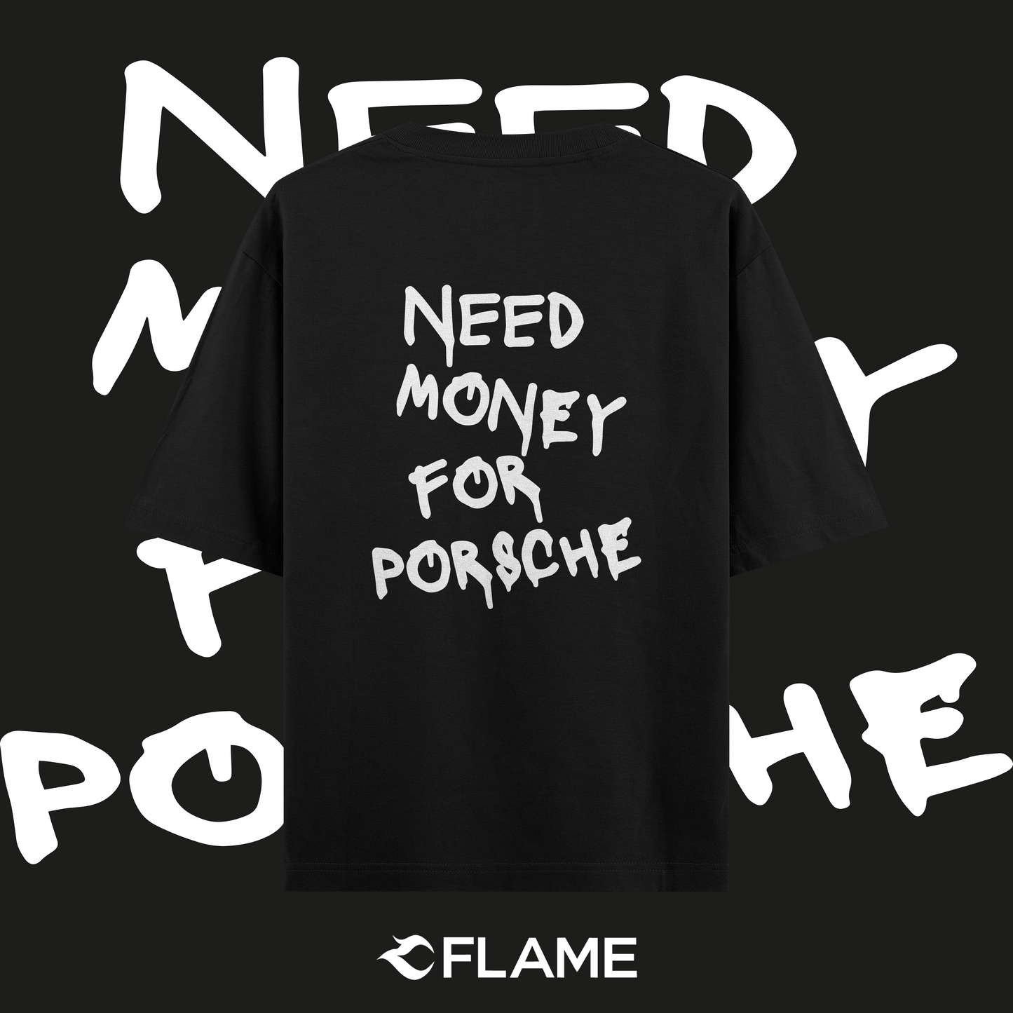 FLAME Need Money For Porsche T-shirt Oversize